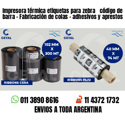 Impresora térmica etiquetas para zebra  código de barra - Fabricación de colas - adhesivos y aprestos
